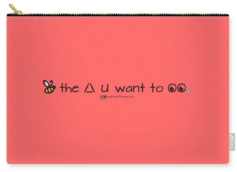 Bee The Chng You Want To See - Carry-All Pouch