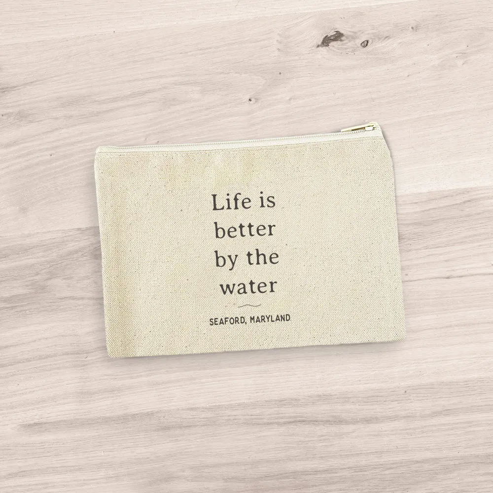 Life is Better  - Custom Canvas Zipper Pouch