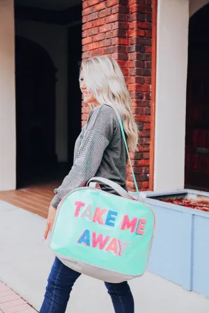 Take Me Away Duffle Bag
